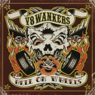 V8 Wankers – Speed Kills